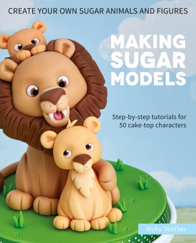 Making Sugar Models by Vicky Teather - Signed Hard Back Copy - Book